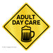 Adult Day Care- Beer - Prints54.com