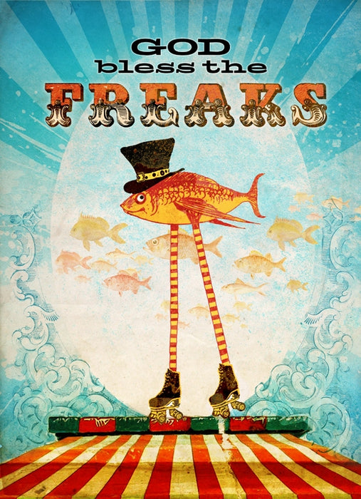 God Bless The Freaks Art Rendering - Prints54.com