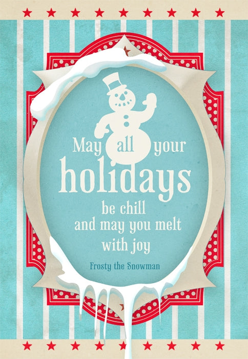 May all your Holidays be Chill Art Rendering - Prints54.com