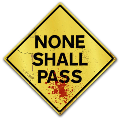 None Shall Pass Blood Splatter Road Wood And Metal Sign - Prints54.com