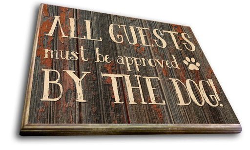 All Guests Must Be Approved By The Dog Art Rendering - Prints54.com