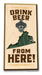 Drink Beer from "Your State" Bottle Opener Art Rendering - Prints54.com