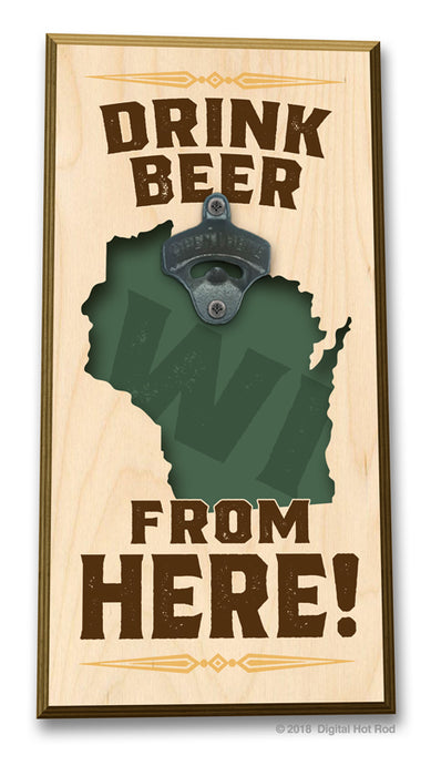 Drink Beer from "Your State" Bottle Opener Art Rendering - Prints54.com