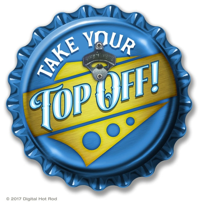 Take Your Top Off 16" Bottlecap Bottle Opener Art Rendering - Prints54.com