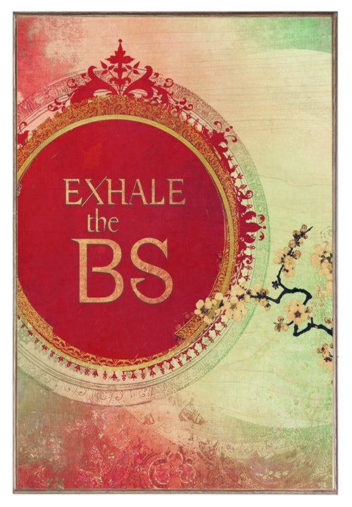 Exhale the BS Art Rendering - Prints54.com