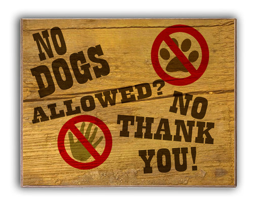 No Dogs Allowed? No Thank You! Art Rendering - Prints54.com