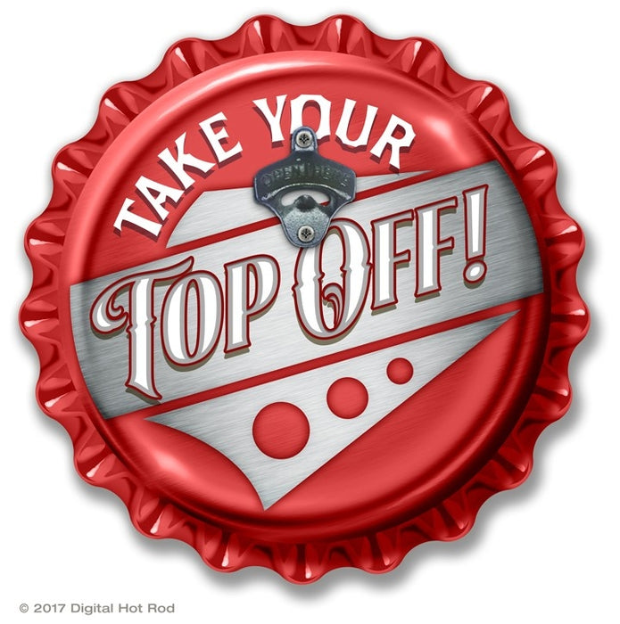 Take Your Top Off 16" Bottlecap Bottle Opener Art Rendering - Prints54.com